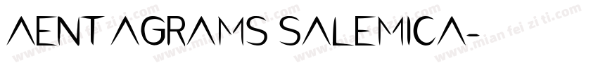 AENT AGRAMS SALEMICA字体转换